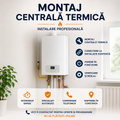 Montaj centrală termică – instalare profesională -Solicita Oferta
